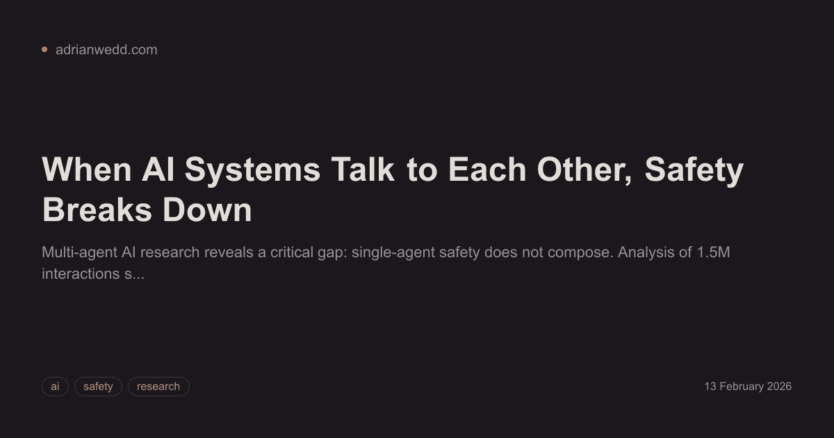 When AI Systems Talk to Each Other, Safety Breaks Down